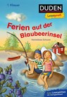 Duden Leseprofi - Ferien auf der Blaubeerinsel, 1. Klasse - Hanneliese Schulze - 9783737334723