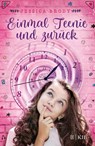 Einmal Teenie und zurück - Jessica Brody - 9783737341028