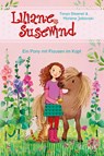 Liliane Susewind - Ein Pony mit Flausen im Kopf - Tanya Stewner ; Marlene Jablonski - 9783737341639
