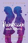 Prinzessin undercover - Entscheidungen - Connie Glynn - 9783737341677