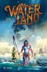 Waterland - Aufbruch in die Tiefe - Dan Jolley - 9783737342179