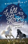 Wild Horses - Zusammen durch den Sturm - Helen Martins - 9783737342728