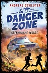 Dangerzone - Gefährliche Wüste - Andreas Schlüter - 9783737342896