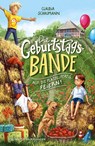 Die Geburtstagsbande. Auf die Plätze, fertig, feiern! - Claudia Schaumann - 9783737342957