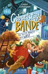 Die Geburtstagsbande. Die beste Party der Welt - Claudia Schaumann - 9783737342964
