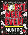 Worst Week Ever - Montag - Matt Cosgrove ; Eva Amores - 9783737343220