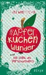Das Apfelkuchenwunder oder Die Logik des Verschwindens - MOORE FITZGERALD,  Sarah - 9783737351966