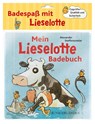 Mein Lieselotte-Badebuch - Alexander Steffensmeier - 9783737352383