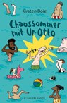 Chaossommer mit Ur-Otto - Kirsten Boie - 9783737357623