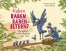 Haben Raben Rabeneltern? - Christian Tielmann - 9783737357685