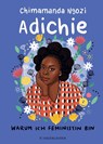 Warum ich Feministin bin - Chimamanda Ngozi Adichie - 9783737358996
