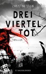 Dreivierteltot - Christina Stein - 9783737359146