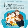 Luna und die allerwunderbarste Zweibeinerfamilie - Merete Pryds Helle - 9783737359894
