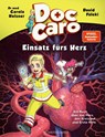Doc Caro - Einsatz fürs Herz - Carola Holzner - 9783737359900