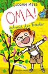 'Oma!', schreit der Frieder - Gudrun Mebs - 9783737372459