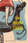 Das müde Glück - Roger Willemsen - 9783737373630