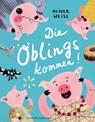 Die Öblings kommen - Oliver Weiss - 9783737373692