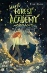 Secret Forest Academy. Avas Bestimmung - Tina Stein - 9783737373821