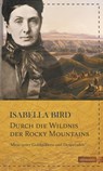 Durch die Wildnis der Rocky Mountains - Isabella Bird - 9783737400411