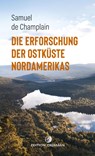 Die Erforschung der Ostküste Nordamerikas - Samuel De Champlain - 9783737400589