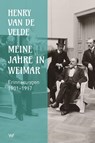 Meine Jahre in Weimar - Henry van de Velde - 9783737402804