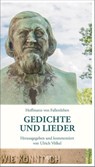 Gedichte und Lieder - Hoffmann von Fallersleben ; Ulrich Völkel - 9783737403030