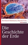 Die Geschichte der Erde - Bernhard Hubmann ; Harald Fritz - 9783737409858