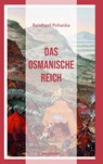 Das Osmanische Reich - Reinhard Pohanka - 9783737410021