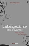 Liebesgedichte großer Männer - Sabine Nepolitano - 9783737410083