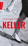 Keller - Christina Friedrich - 9783737411615