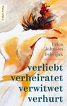 Verliebt, verheiratet, verwitwet, verhurt - Erica Johnson Debeljak - 9783737412193