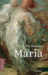 Maria - Lalla Romano ; Klaudia Ruschkowski - 9783737412315