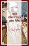Frühe Hochkulturen in der Ägäis - Josef Fischer - 9783737412476