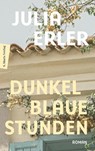Dunkelblaue Stunden - Julia Erler - 9783737412629