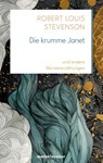 Die krumme Janet - Robert Louis Stevenson - 9783737412667