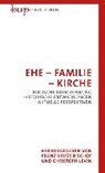 Ehe - Familie - Kirche -  - 9783737413145