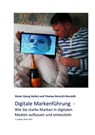 Digitale Markenführung - Dieter Georg Herbst ; Thomas Heinrich Musiolik - 9783737578165