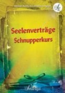Seelenverträge Schnupperkurs - Leila Eleisa Ayach ; Sarinah Aurelia - 9783737584333