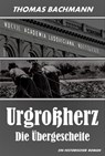 Urgroßherz - Thomas Bachmann - 9783738016390