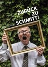 Zurück zu Schmitt! - Johannes Hucke - 9783738024548
