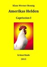 Amerikas Helden - Klaus Werner Hennig - 9783738026306