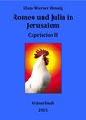 Romeo und Julia in Jerusalem - Klaus Werner Hennig - 9783738036633