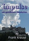 Impulse zur geistlichen Revolution - Frank Krause - 9783738038057