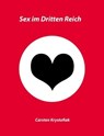 Sex im Dritten Reich - Carsten Krystofiak - 9783738077636