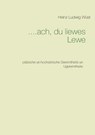 ....ach, du liewes Lewe - WÜST,  Heinz Ludwig - 9783738630480