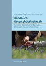 Handbuch Naturschutzfachkraft. - Michael Jungmeier ; Elisabeth Wiegele ; Martin Schneider - 9783738805987