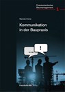 Kommunikation in der Baupraxis - Manuela Kramp - 9783738810646