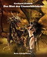Das Blut der Unsterblichkeit - Gerhard Fritsch - 9783739652276