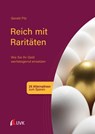 Reich mit Raritäten - Gerald Pilz - 9783739800134