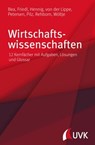 Wirtschaftswissenschaften - Prof. Dr. Franz Xaver Bea ; Prof. Dr. Birgit Friedl ; Prof. Dr. Alexander Hennig ; Prof. Dr. Peter von der Lippe ; Dr. Thieß Petersen ; Dr. Dr. Gerald Pilz ; Angelika Rehborn ; Prof. Dr. Jörg Wöltje - 9783739802657